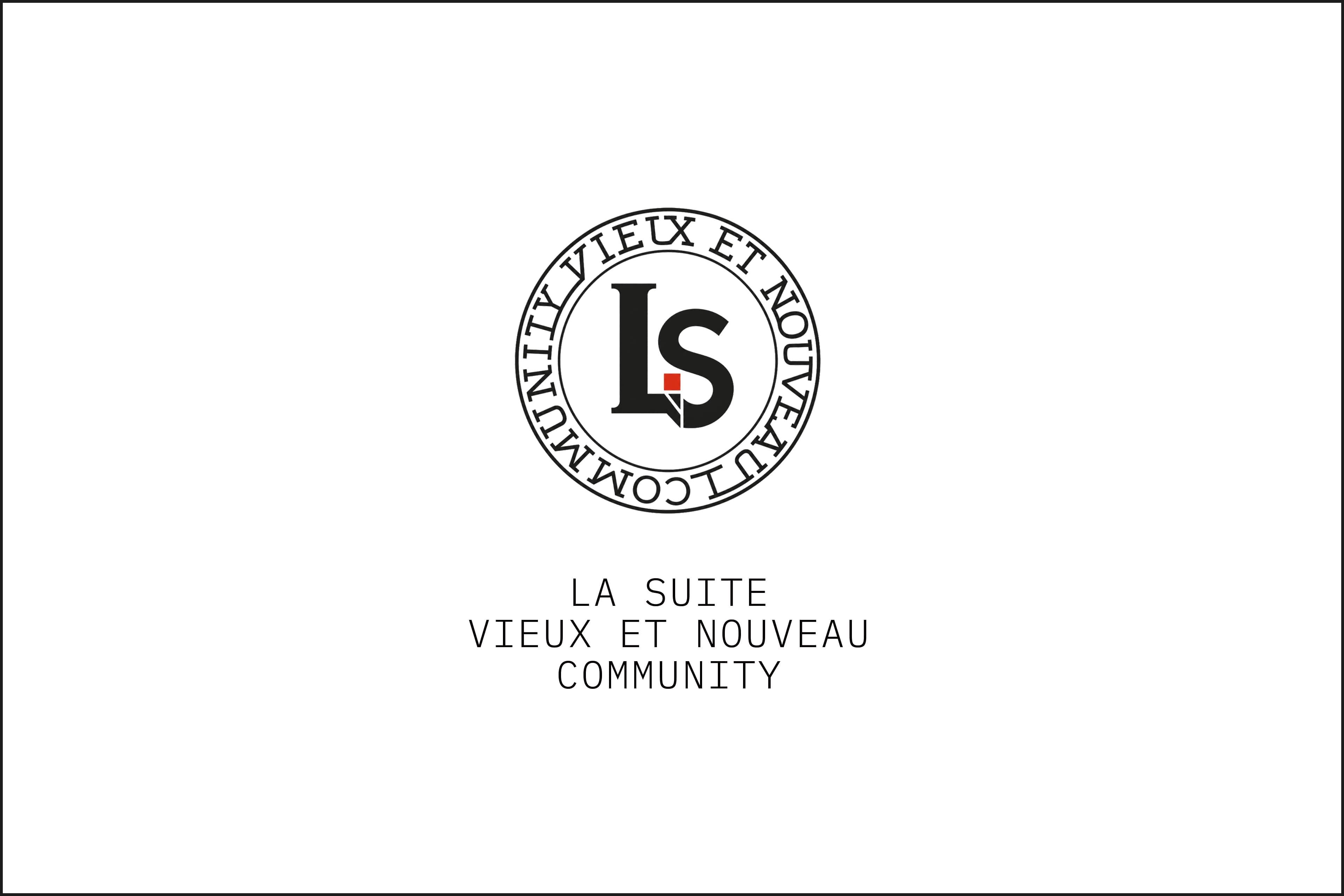 LA SUITE — VIEUX ET NOUVEAU COMMUNITY